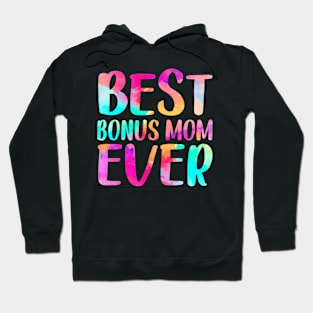 Womens Best Bonus Mom Ever Mother's Day Hoodie